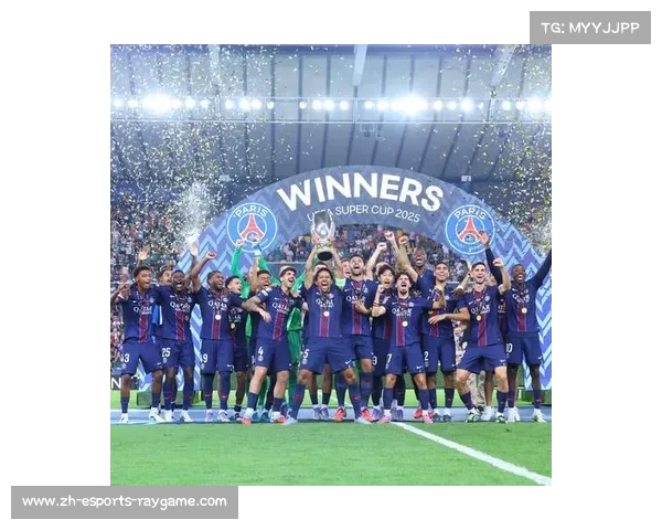 巴黎圣日耳曼上赛季成就三冠王,队史首夺欧冠